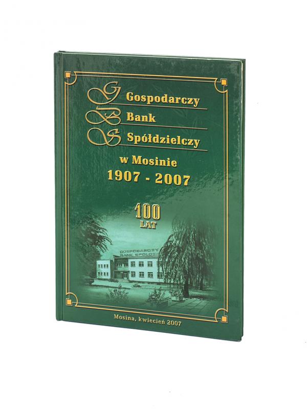 Gospodarczy Bank Spółdzielczy w Mosinie 100 lat