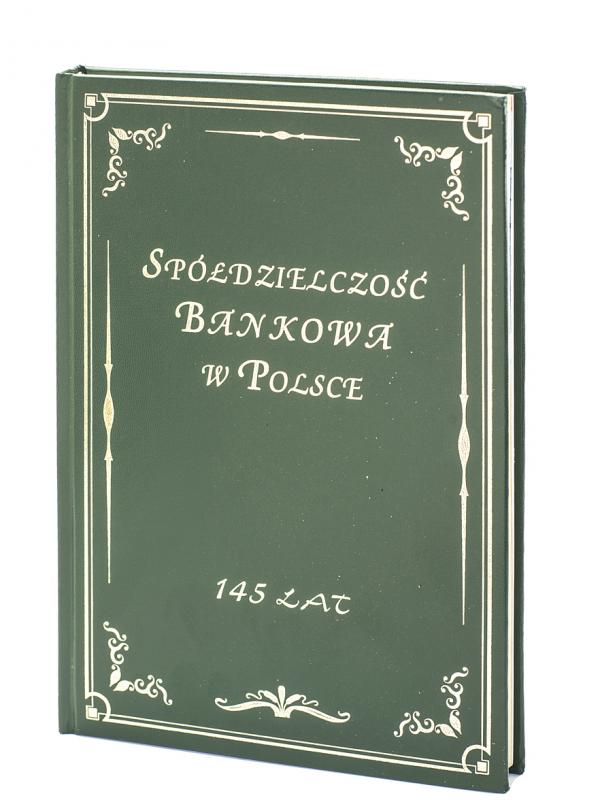 Spółdzielczość Bankowa w Polsce 145 lat